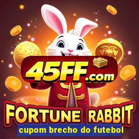 cupom brecho do futebol
